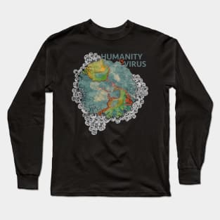 Humanity is a virus Long Sleeve T-Shirt